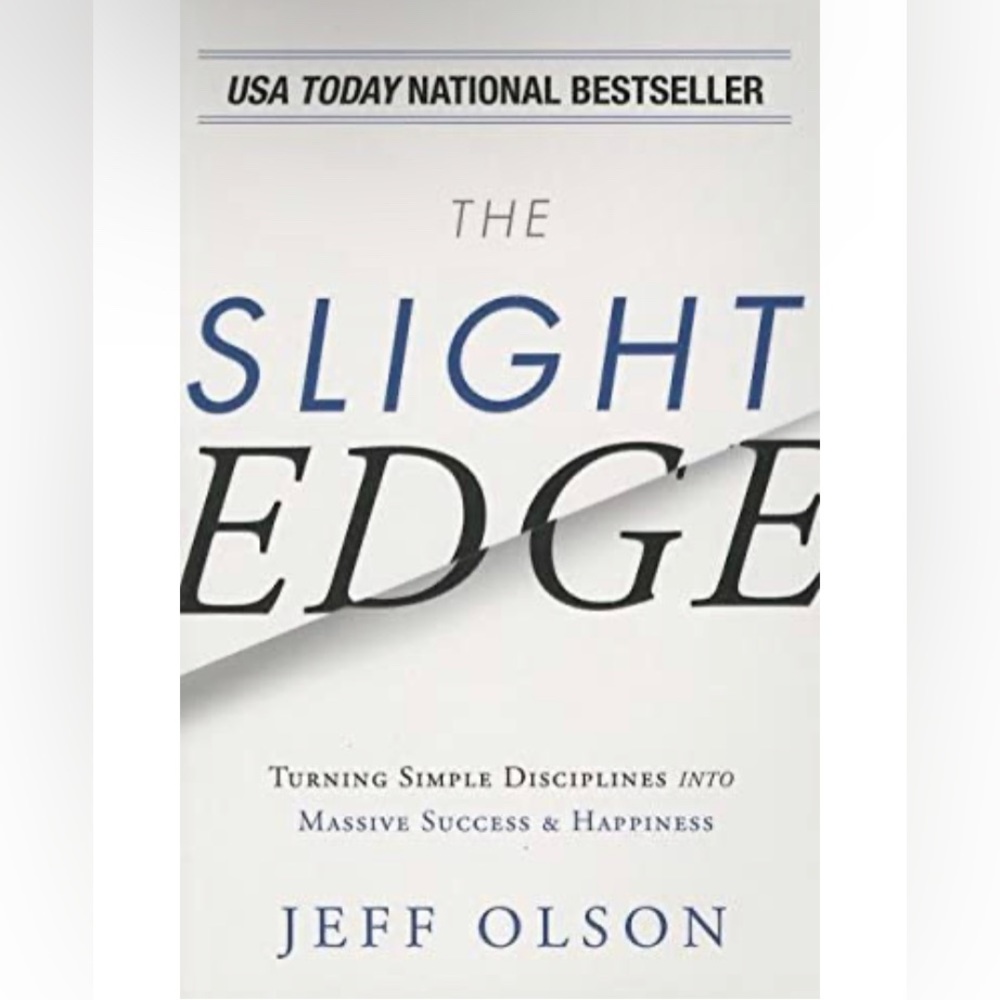 The Slight Edge:Turning Simple Disciplines into Success & Happiness, Jef…